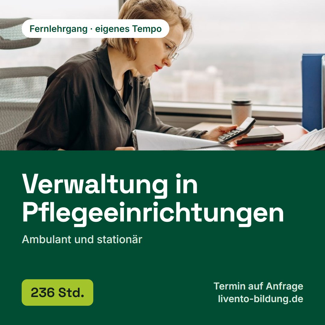 Verwaltung in Pflegeeinrichtungen (ambulant und stationär)