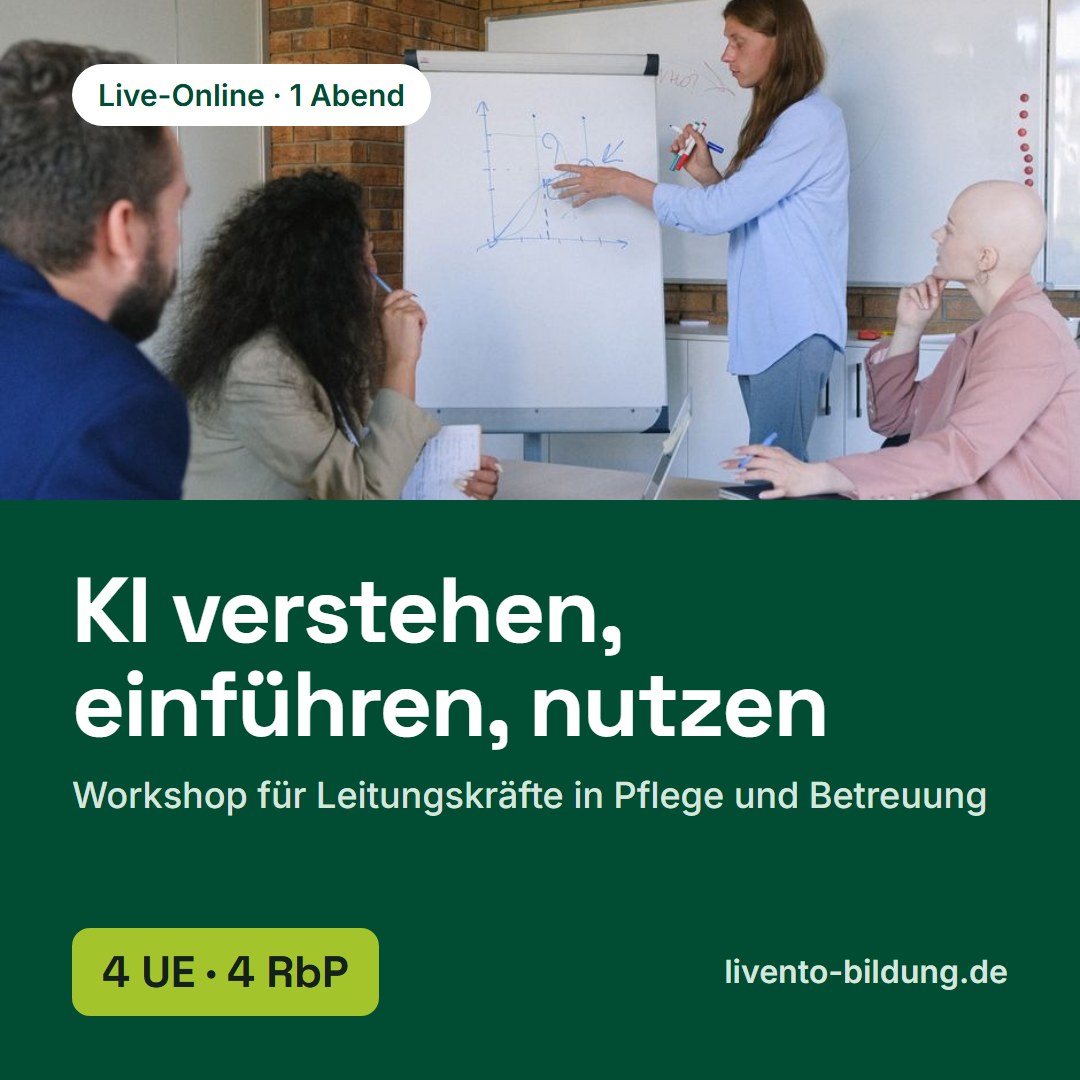 KI verstehen, implementieren und nutzen – KI-Workshop für Leitungskräfte in Pflege und Betreuung