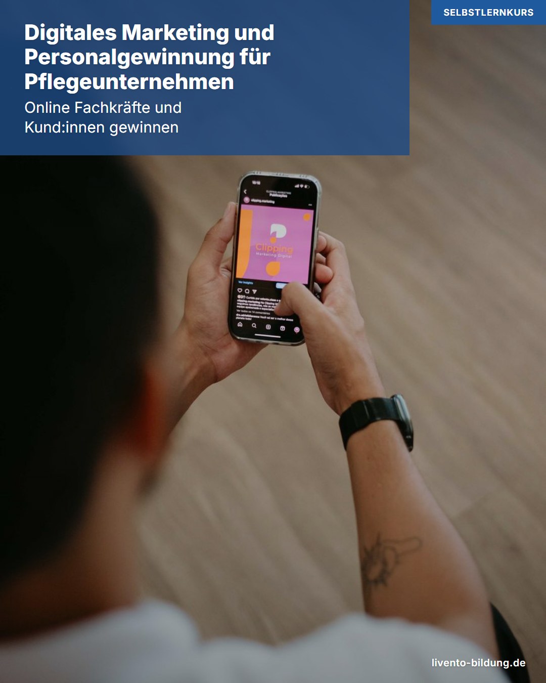 Digitales Marketing und Personalgewinnung für Pflegeunternehmen