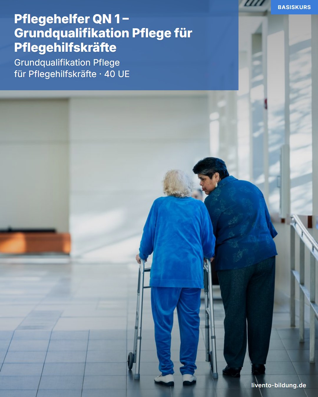 Pflegehelfer QN 1 – Grundqualifikation Pflege für Pflegehilfskräfte