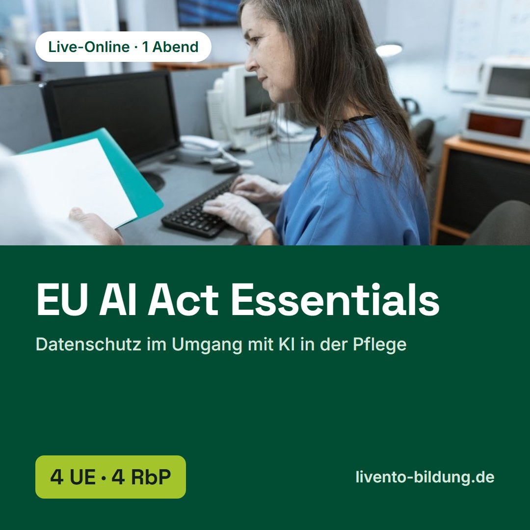 EU AI Act Essentials – Datenschutz im Umgang mit KI in der Pflege